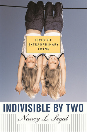 Indivisible by Two Paperback by Nancy L. Segal