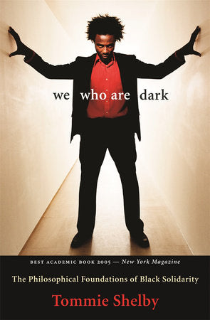 We Who Are Dark Paperback by Tommie Shelby
