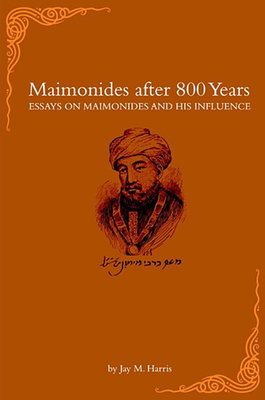Maimonides after 800 Years Hardcover by Jay M. Harris