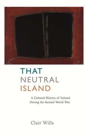 That Neutral Island Hardcover by Clair Wills