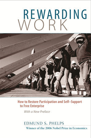 Rewarding Work Paperback by Edmund S. Phelps