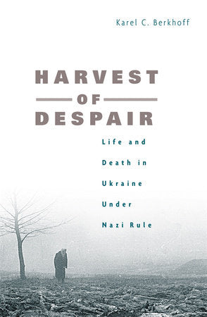 Harvest of Despair Paperback by Karel C. Berkhoff