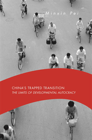 China's Trapped Transition Paperback by Minxin Pei