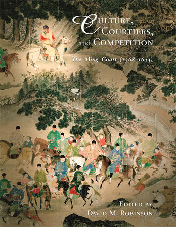 Culture, Courtiers, and Competition Hardcover by David M. Robinson