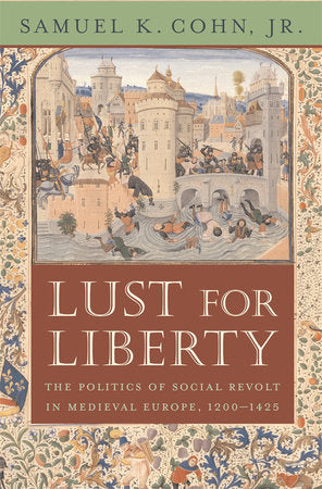Lust for Liberty Paperback by Samuel K. Cohn Jr.