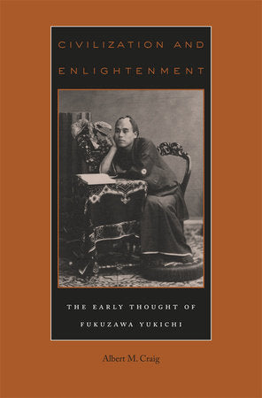 Civilization and Enlightenment Hardcover by Albert M. Craig