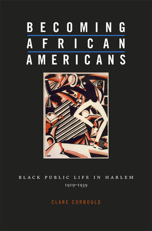 Becoming African Americans Hardcover by Clare Corbould