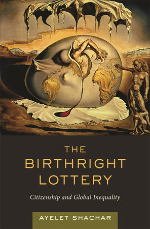 Birthright Lottery Hardcover by Ayelet Shachar