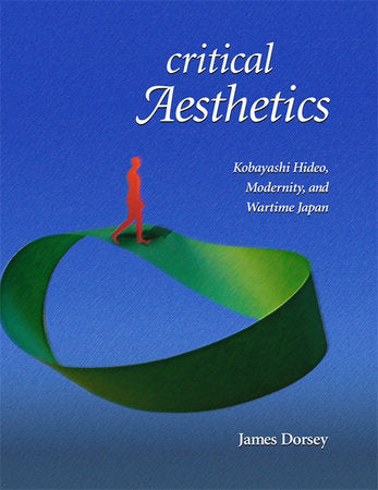 Critical Aesthetics Hardcover by James Dorsey