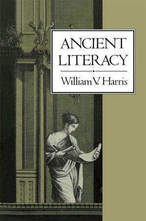 Ancient Literacy Paperback by William V. Harris