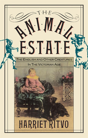 Animal Estate Paperback by Harriet Ritvo