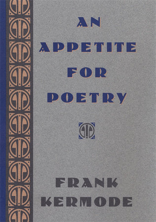 Appetite for Poetry Hardcover by Frank Kermode
