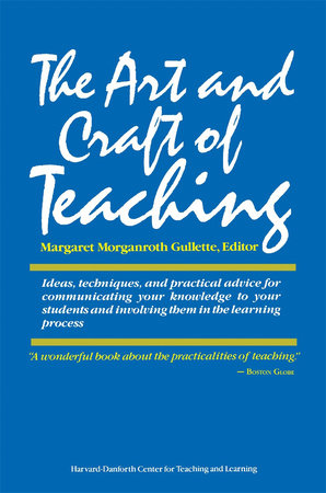 Art and Craft of Teaching Paperback by Margaret Morganroth Gullette