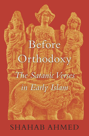 Before Orthodoxy Hardcover by Shahab Ahmed