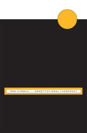 Constitutional Theocracy Hardcover by Ran Hirschl