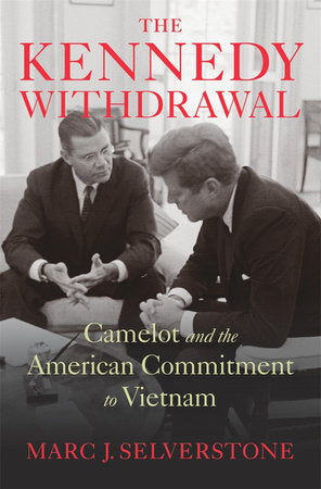 Kennedy Withdrawal Hardcover by Marc J. Selverstone