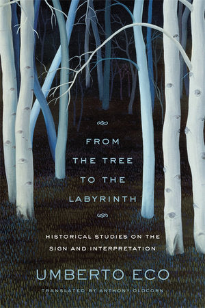 From the Tree to the Labyrinth Hardcover by Umberto Eco