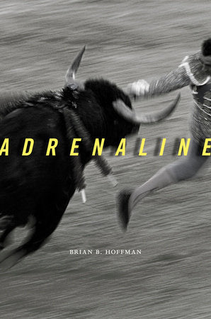 Adrenaline Hardcover by Brian B. Hoffman