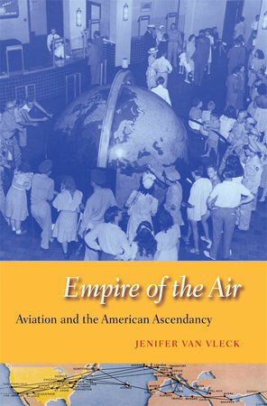 Empire of the Air Hardcover by Jenifer Van Vleck