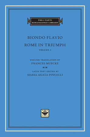 Rome in Triumph, Volume 1 Hardcover by Biondo Flavio