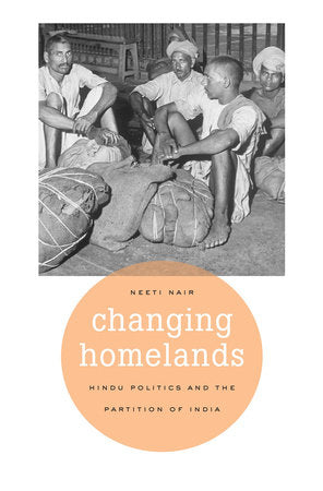 Changing Homelands Hardcover by Neeti Nair