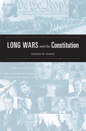 Long Wars and the Constitution Hardcover by Stephen M. Griffin