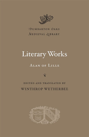 Literary Works Hardcover by Alan of Lille