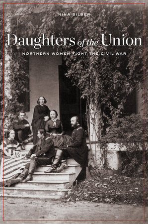 Daughters of the Union Paperback by Nina Silber