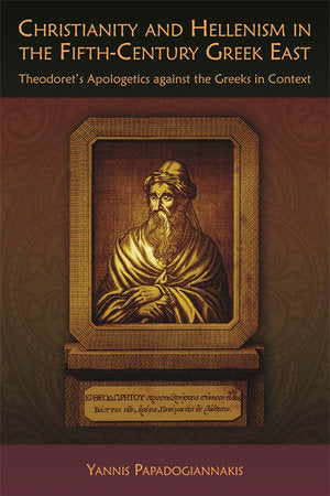 Christianity and Hellenism in the Fifth-Century Greek East Paperback by Yannis Papadogiannakis