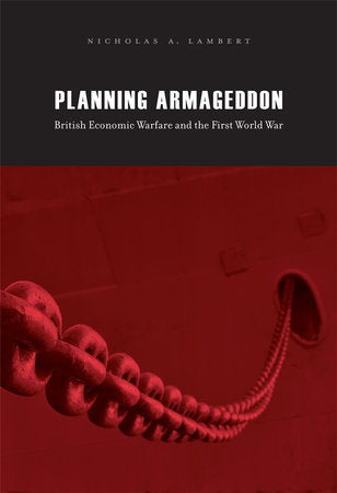 Planning Armageddon Hardcover by Nicholas A. Lambert