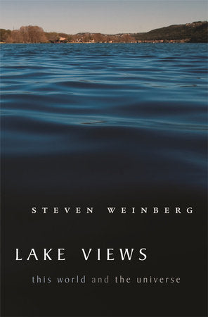 Lake Views Paperback by Steven Weinberg