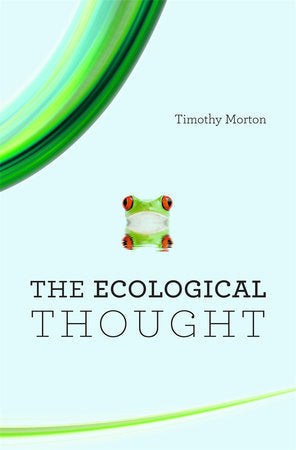 Ecological Thought Paperback by Timothy Morton