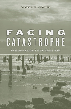 Facing Catastrophe Paperback by Robert R. M. Verchick
