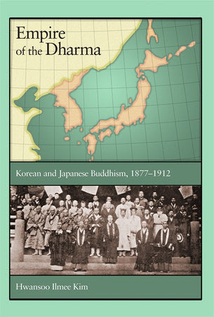 Empire of the Dharma Hardcover by Hwansoo Ilmee Kim