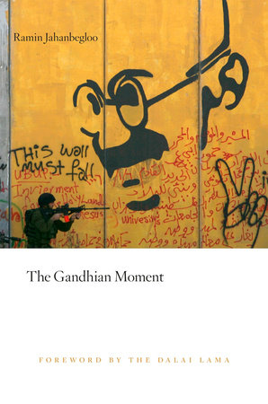 Gandhian Moment Hardcover by Ramin Jahanbegloo