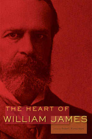 Heart of William James Paperback by William James