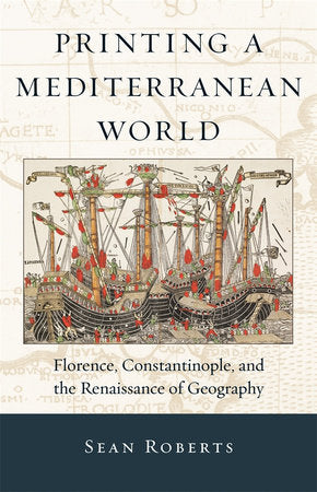 Printing a Mediterranean World Hardcover by Sean Roberts