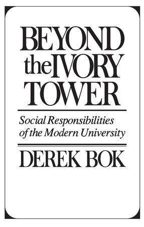 Beyond the Ivory Tower Paperback by Derek Bok