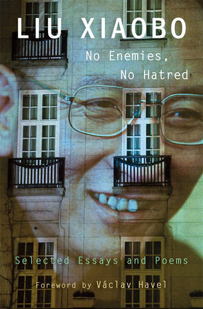 No Enemies, No Hatred Paperback by Liu Xiaobo