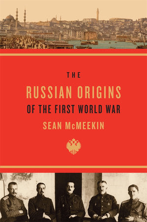 Russian Origins of the First World War Paperback by Sean McMeekin