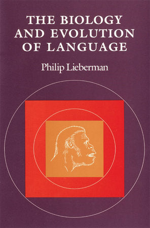 Biology and Evolution of Language Paperback by Philip Lieberman