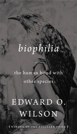 Biophilia Paperback by Edward O. Wilson
