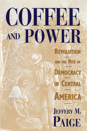 Coffee and Power Paperback by Jeffery M. Paige