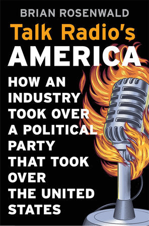 Talk Radio's America Hardcover by Brian Rosenwald