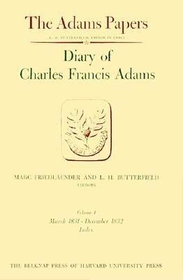 Diary of Charles Francis Adams Hardcover by Charles Francis Adams