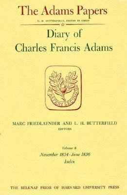 Diary of Charles Francis Adams Hardcover by Charles Francis Adams