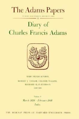 Diary of Charles Francis Adams Hardcover by Charles Francis Adams