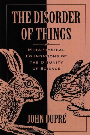 Disorder of Things Paperback by John Dupre