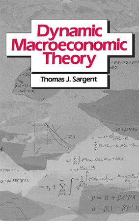 Dynamic Macroeconomic Theory Hardcover by Thomas J. Sargent