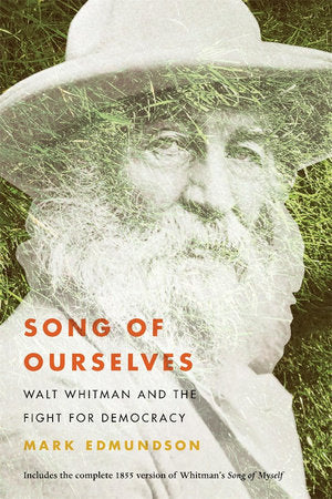 Song of Ourselves Hardcover by Mark Edmundson